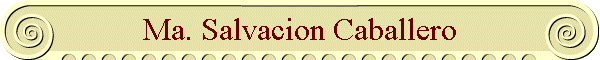 Ma. Salvacion Caballero
